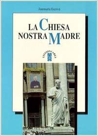 La Chiesa nostra Madre